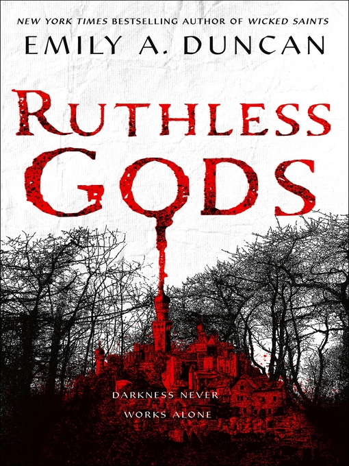 Title details for Ruthless Gods by Emily A. Duncan - Wait list